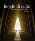 Luoghi di culto 1997-2007