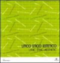 Litico etico estetico-Lithic ethic aesthetic. Catalogo della mostra (Verona, 30 settembre-3 ottobre 2009). Ediz. bilingue