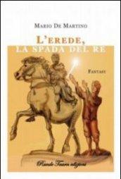 L'erede, la spada del re