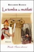 La tomba dei mutilati