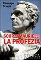 Scorzamaurielli la profezia