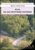 Alia, su un sentiero diverso