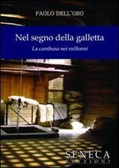 Nel segno della galletta. La cambusa nei millenni