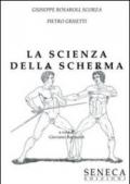 «La scienza della scherma» di Giuseppe Rosaroll Scorza e Pietro Grisetti