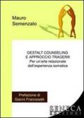 Gestalt counseling e approccio Trager