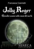 Jolly Roger. Quindici uomini sulla cassa del morto