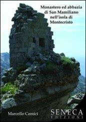 Monastero ed abbazia di San Mamiliano nell'isola di Montecristo