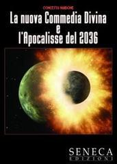 La nuova Commedia Divina e l'Apocalisse del 2036