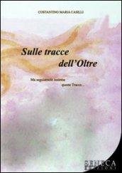 Sulle tracce dell'oltre. 1.