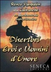 Disertori. Eroi e uomini d'onore