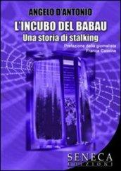 L'incubo del Babau. Una storia di stalking