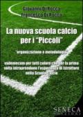 La nuova scuola calcio per i «piccoli»