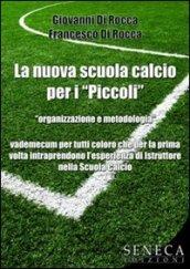 La nuova scuola calcio per i «piccoli»