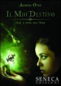 Il mio destino. Clieh, il potere della Terra vol.1