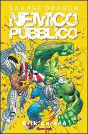 Nemico pubblico. Savage Dragon: 6