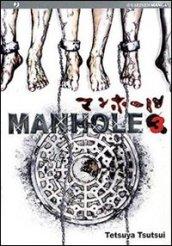 Manhole: 3
