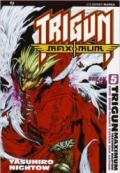 Trigun maximum: 5