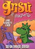 Sei un drago, Grisù! Grisù il draghetto. Con DVD: 13