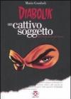 Diabolik. Un cattivo soggetto