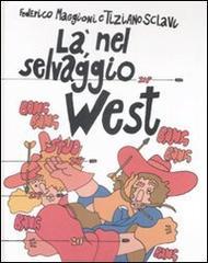 Là nel selvaggio West