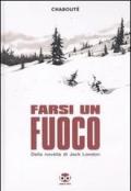 Farsi un fuoco