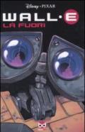 Là fuori. Wall·E