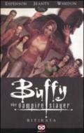 Ritirata. Buffy. The vampire slayer