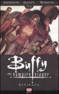 Ritirata. Buffy. The vampire slayer