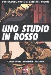 Uno studio in rosso. Una graphic novel di Sherlock Holmes