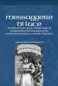 Messaggere di luce. Storia delle quacchere Katherine Evans e Sarah Cheevers prigioniere dell'inquisizione