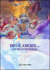 Dio è amore... anche in teologia