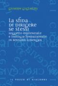 La sfida di dirigere se stessi. Soggetto esistenziale e teologia fondazionale in Bernard Lonergan