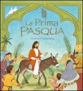 La prima Pasqua. Ediz. illustrata