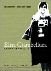 Elisa Giambelluca. Eroica semplicità