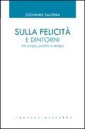 Sulla felicità e dintorni. Tra corpo, parola e tempo