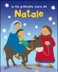 La mia primissima storia del Natale. Ediz. illustrata