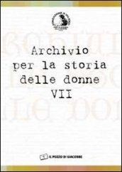 Archivio per la storia delle donne. 7.