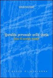 Moralità personale nella storia. Temi di morale sociale