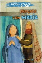 Pregare con Maria. Il piccolo gregge