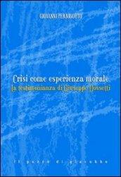 Crisi come esperienza morale. La testimonianza di Giuseppe Dossetti