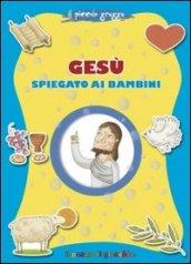 Gesù spiegato ai bambini. Il piccolo gregge