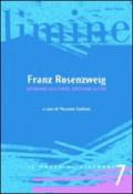 Franz Rosenzweig. Ritornare alle fonti, ripensare la vita