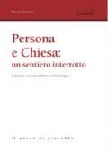 Persona e Chiesa: un sentiero interrotto. Indizi per un personalismo ecclesiologico