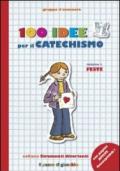 100 idee per il catechismo. 1.Feste