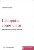 L'empatia come virtù. Senso e metodo del dialogo educativo