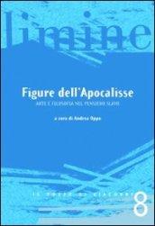 Figure dell'Apocalisse. Arte e filosofia Nel pensiero slavo