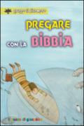 Pregare con la Bibbia