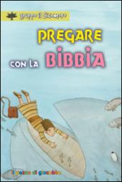 Pregare con la Bibbia