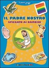 Il Padre Nostro spiegato ai bambini. Il piccolo gregge