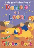 Il mio primissimo libro di Daniele e i leoni. Con adesivi